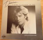 Domoninic > Come closer, Gebruikt, 7 inch, Single, Ophalen of Verzenden