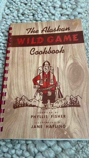 The Alaskan Wildgame Cookbook 1961 Phyllis Fisher beschikbaar voor biedingen