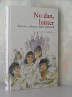 T.M. Gilhuis - Nu dan, luister (Bijbelse verhalen), Ophalen of Verzenden, Zo goed als nieuw, Christendom | Protestants