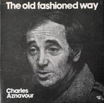 Charles Aznavour: The old fashionated way  LP vinyl, Cd's en Dvd's, Vinyl | Pop, Verzenden, 1960 tot 1980, Gebruikt, 12 inch