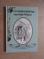 Levensbeschrijving van John Winzer 1788-1868, Ophalen of Verzenden, Zo goed als nieuw