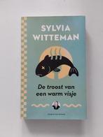 Sylvia Witteman : De troost van een warm visje 🐬, Ophalen of Verzenden, Sylvia Witteman, Verhalen, Zo goed als nieuw