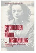 Psychologen over Kindermishandeling SALE-BOEK!, Boeken, Verzenden, Zo goed als nieuw, Sociale psychologie