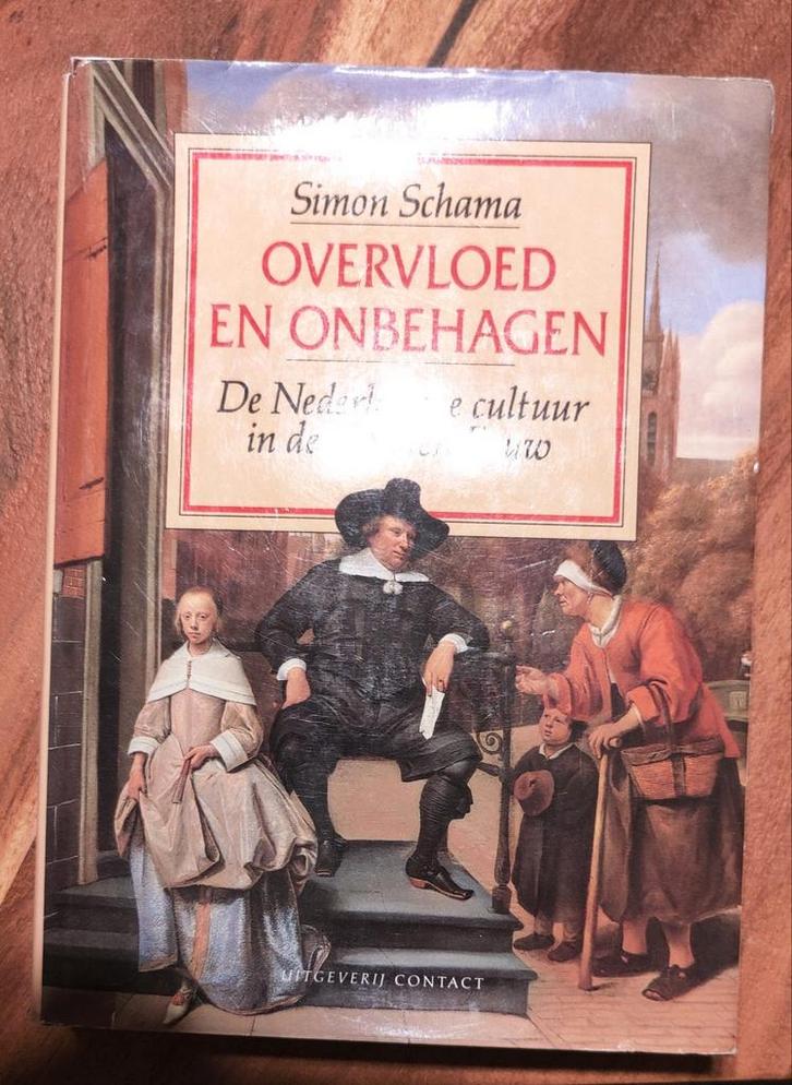 Overvloed en Onbehagen - Simon Schama, Boeken, Geschiedenis | Vaderland, Zo goed als nieuw, 17e en 18e eeuw, Ophalen of Verzenden