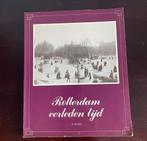 Rotterdam Verleden Tijd - A. Gordijn, Ophalen of Verzenden, 20e eeuw of later, Gelezen