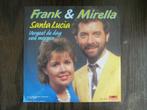 Single - Frank & Mirella - Santa Lucia, Cd's en Dvd's, Vinyl Singles, Ophalen, Gebruikt, Pop, Single