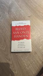Bloed aan onze handen dr. Michael L. Brown, Gelezen, Ophalen of Verzenden, Christendom | Protestants, Shaloom books