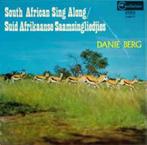 Danie Berg ‎– Suid Afrikaanse Saamsingliedjies lp, Overige soorten, Gebruikt, Ophalen of Verzenden, 12 inch