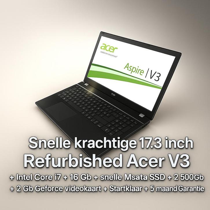Krachtige 17.3 inch Refurbisch Acer V3 Core i7 + Garantie, Computers en Software, Windows Laptops, Zo goed als nieuw, 17 inch of meer