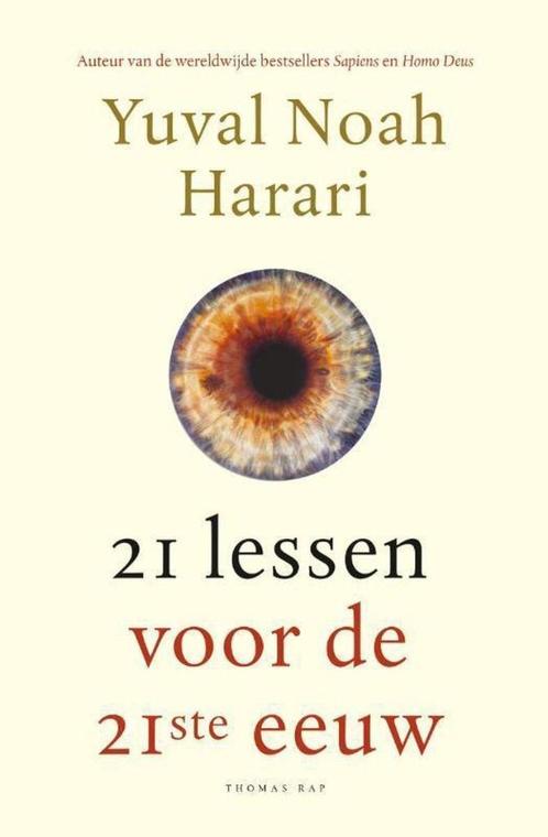 Yuval Noah Harari, 21 lessen voor de 21ste eeuw, Boeken, Literatuur, Gelezen, Nederland, Ophalen of Verzenden