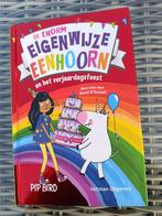 De Enorm Eigenwijze Eenhoorn en het verjaardagsfeest, Ophalen of Verzenden, Zo goed als nieuw, Pip Bird, Fictie algemeen