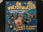 De Astronautjes - Verhalen en liedjes uit de TV-serie LP, Cd's en Dvd's, Vinyl | Kinderen en Jeugd, Verzenden, Gebruikt, Verhaal of Sprookje