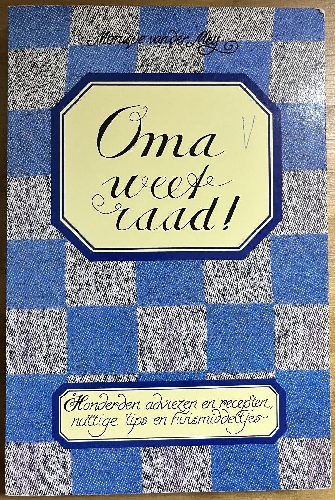 Oma Weet Raad - Monique van der Mey, Boeken, Ophalen of Verzenden, Gelezen, Monique van der Mey