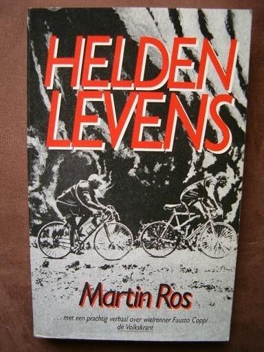 Wielersport "Heldenlevens", Ophalen of Verzenden, Zo goed als nieuw, Martin Ros, Lopen en Fietsen
