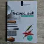 Gezondheid! Daar kun je wat van maken. Incl 11 recepten, Ophalen of Verzenden, Zo goed als nieuw, Dieet en Voeding