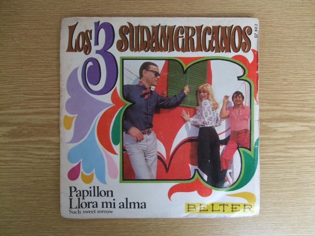 LOS 3 SUDAMERICANOS     PAPILLON / LLORA MIA ALMA, Latin en Salsa, 7 inch, Single, Ophalen of Verzenden