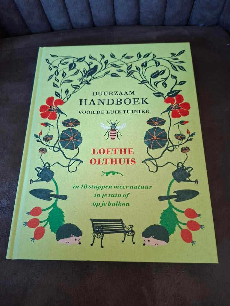 Duurzaam Handboek voor de Luie Tuinier - Loethe Olthuis, Ophalen of Verzenden, Zo goed als nieuw, Loethe Olthuis, Tuinieren en Tuinplanten