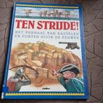 Ten Strijde! Kastelen en Forten door de Eeuwen, Ophalen of Verzenden, Gelezen, Onbekend