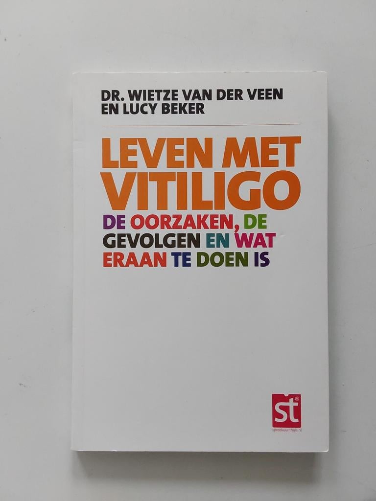 Leven met Vitiligo / door Wietze van der Veen & Lucy Beker, Ophalen of Verzenden, Zo goed als nieuw, Wietze van der Veen; Lucy Beker