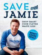 Jamie Oliver  -  Save With Jamie  (Hardcover/Gebonden)  Enge, Ophalen of Verzenden, Zo goed als nieuw, Overige gebieden