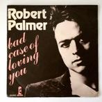 Robert Palmer - Bad case of loving you, Cd's en Dvd's, Vinyl Singles, Ophalen of Verzenden, Zo goed als nieuw, Pop