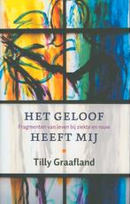 Het geloof heeft mij Tilly Graafland, Ophalen of Verzenden, Nieuw