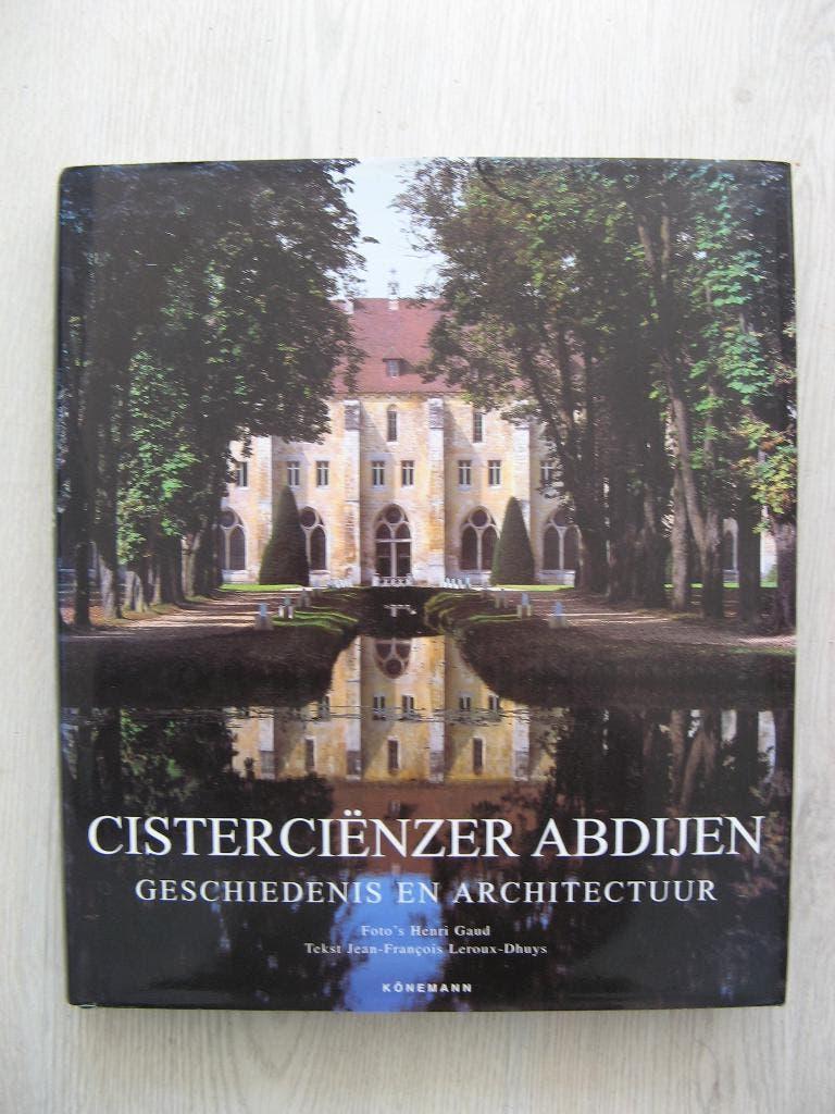 Cisterciënzer Abdijen - Geschiedenis en Architectuur, Ophalen of Verzenden, Zo goed als nieuw, Overige onderwerpen, Jean-Francois Leroux