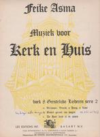 Feike Asma - Muziek voor Kerk en Huis - boek 8, Muziek en Instrumenten, Bladmuziek, Ophalen of Verzenden, Gebruikt, Artiest of Componist
