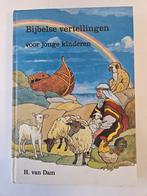Bijbelse vertellingen voor jonge kinderen - H. van Dam, Ophalen, Gelezen, Christendom | Katholiek