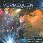 Hans Vermeulen - Met Mij Gaat Het Goed, Ophalen of Verzenden, Gebruikt, Pop
