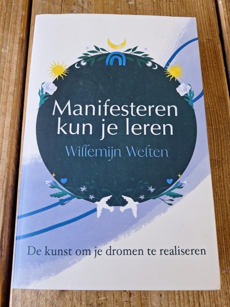 Manifesteren kun je leren - Willemijn Welten, Spiritualiteit algemeen, Verzenden, Willemijn Welten, Zo goed als nieuw