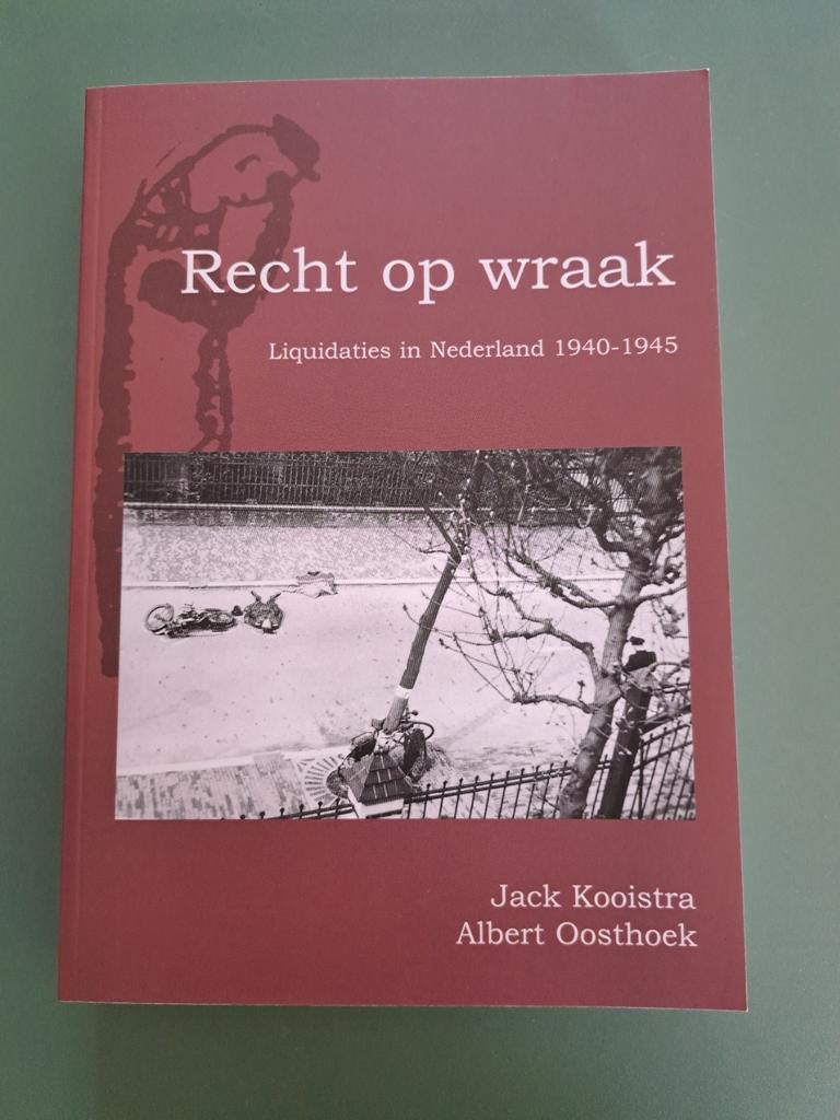 J. Kooistra - Recht op wraak, Boeken, Ophalen of Verzenden, Zo goed als nieuw, Overige onderwerpen, Tweede Wereldoorlog