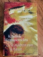 Kristien Hemmerechts - De kinderen van Arthur, Kristien Hemmerechts, Ophalen of Verzenden, Zo goed als nieuw, Nederland
