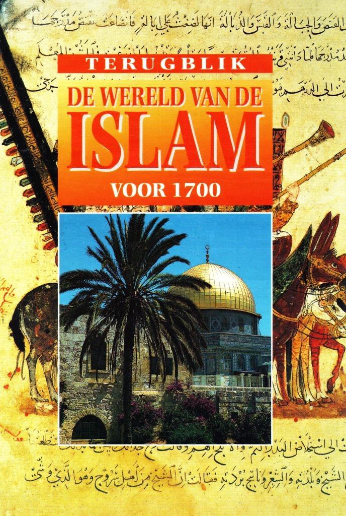 De Wereld van de Islam voor 1700 / 9789054952084, Boeken, Godsdienst en Theologie, Zo goed als nieuw, Islam, Ophalen of Verzenden