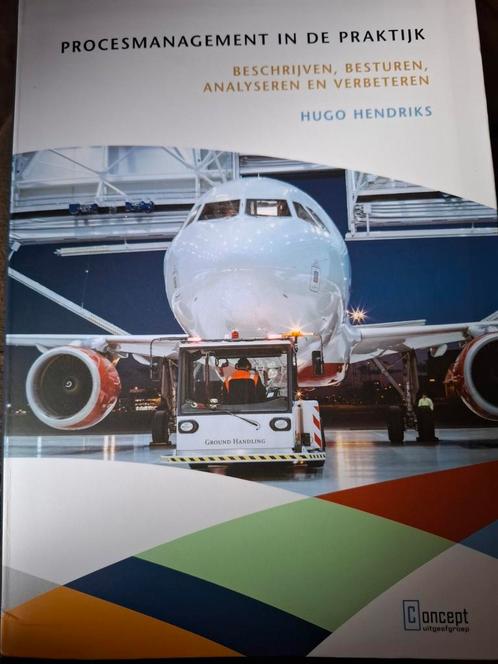Hugo Hendriks - Procesmanagement in de praktijk, Boeken, Wetenschap, Zo goed als nieuw, Ophalen of Verzenden