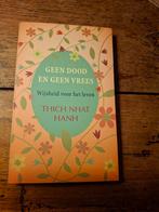 Thich Nhat Hanh - Geen dood en geen vrees, Ophalen of Verzenden, Zo goed als nieuw, Thich Nhat Hanh