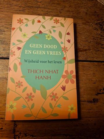 Thich Nhat Hanh - Geen dood en geen vrees beschikbaar voor biedingen