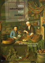 Van aakschipper tot zwikker, Ophalen of Verzenden, 14e eeuw of eerder, Zo goed als nieuw