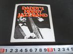 sticker DADDY'S HOBBY JAZZBAND orkest band jazz, Ophalen, Zo goed als nieuw, Bedrijf of Vereniging