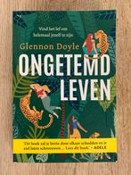 Glennon Doyle - Ongetemd leven, Ophalen of Verzenden, Zo goed als nieuw, Glennon Doyle