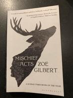 Mischief acts (Zoe Gilbert), Boeken, Gelezen, Ophalen of Verzenden