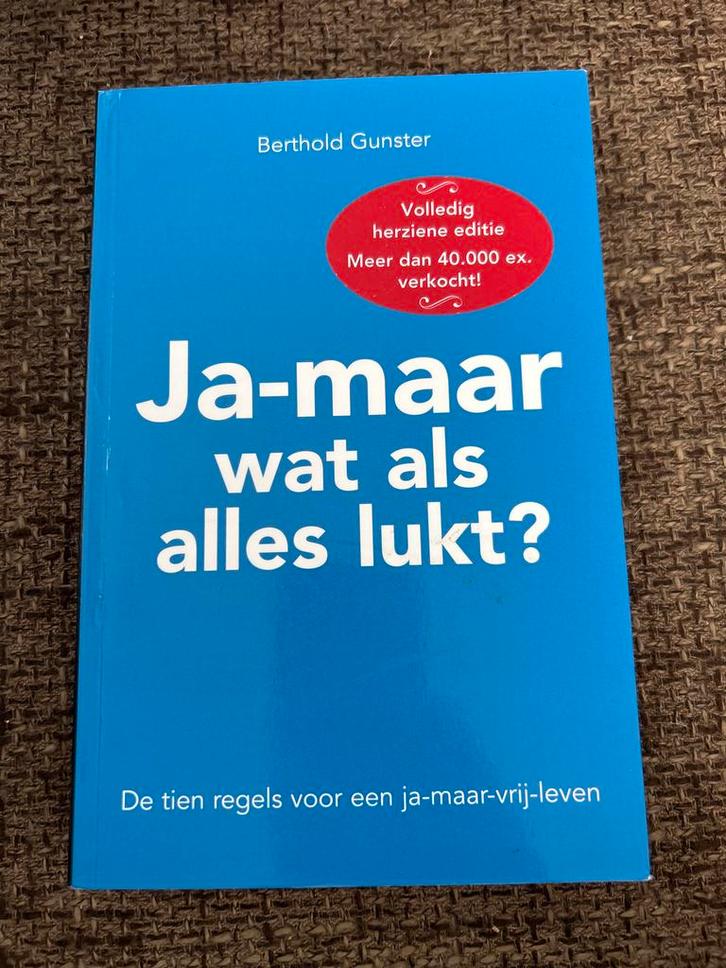Ja-maar wat als alles lukt? Berthold Gunster, Boeken, Psychologie, Zo goed als nieuw, Overige onderwerpen, Ophalen of Verzenden