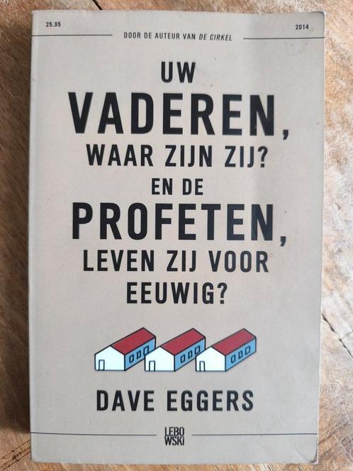 Uw vaderen, waar zijn zij? En de profeten, leven zij voor ee, Boeken, Literatuur, Zo goed als nieuw, Nederland, Ophalen