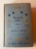 Konigliche Hoheit - Thomas Mann, Boeken, Ophalen of Verzenden, Gelezen, Europa overig