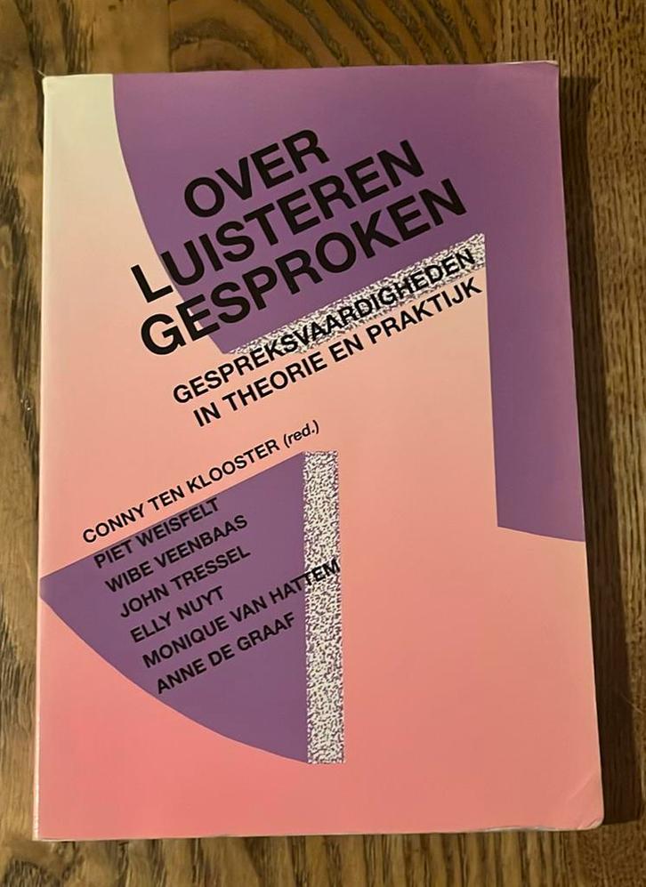Over luisteren gesproken - Conny ten Klooster/Wiebe Veenbaas, Boeken, Studieboeken en Cursussen, Gelezen, HBO, Alpha, Ophalen of Verzenden
