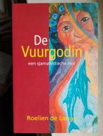 De Vuurgodin - Roelien de Lange, Boeken, Esoterie en Spiritualiteit, Achtergrond en Informatie, Ophalen of Verzenden, Zo goed als nieuw