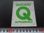sticker QUICKFIT  autoservice *, Verzamelen, Stickers, Ophalen, Zo goed als nieuw, Bedrijf of Vereniging