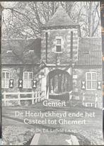 ✅️ Gemert De Heerlyckheyd en de het Casteel tot Ghemert, Ophalen of Verzenden, 17e en 18e eeuw, Gelezen, P. Dr. Ed Loffeld c.s.sp.