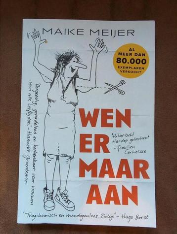 Maike Meijer - Wen er maar aan beschikbaar voor biedingen