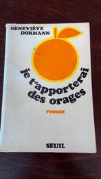Je t’apporterai des orages- Geneviève Dormann, Ophalen of Verzenden